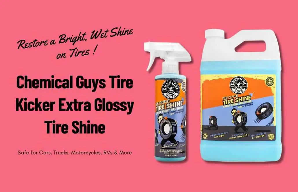 chemical guys tire kicker tire shine review