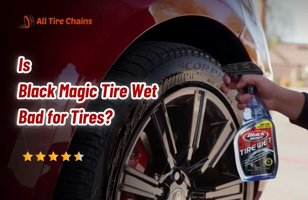 is black magic tire wet bad for tires