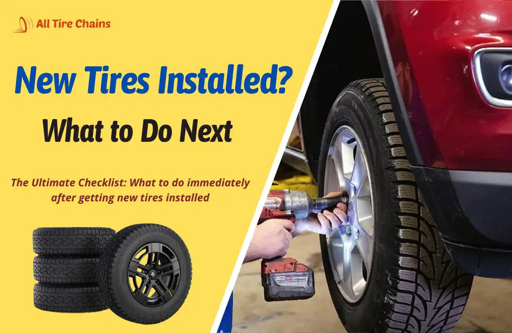 what to do after getting new tires installed