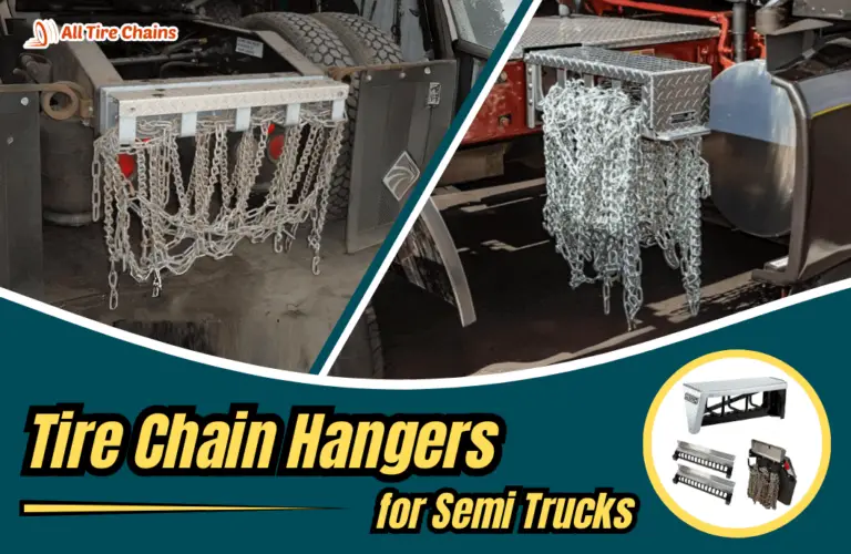 Top 5 Best Tire Chain Hangers for Semi Trucks in 2024