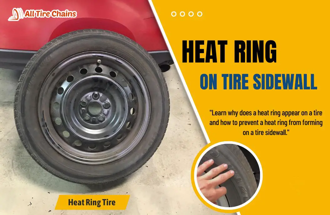 what causes a heat ring on a tire